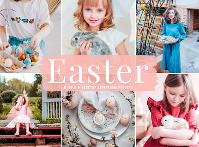 Easter Mobile & Desktop Lightroom Presets modern presets