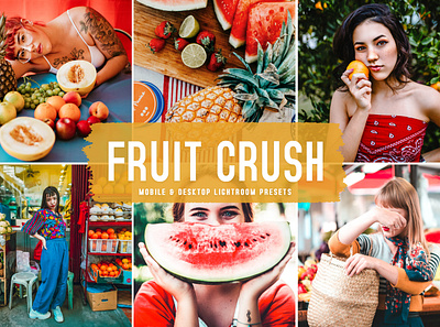 Fruit Crush Mobile & Desktop Lightroom Presets photo editing