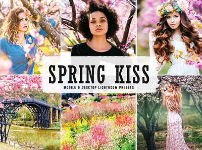 Spring Kiss Mobile & Desktop Lightroom Presets modern presets