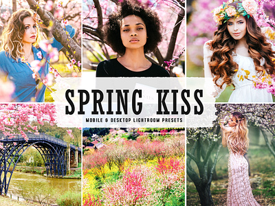 Spring Kiss Mobile & Desktop Lightroom Presets