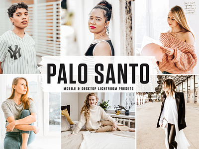 Palo Santo Mobile & Desktop Lightroom Presets