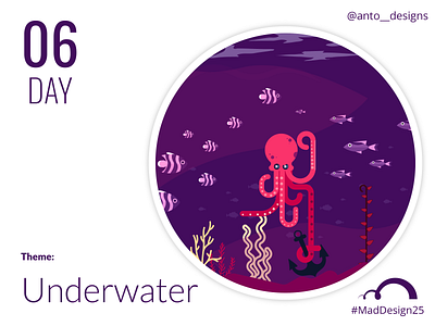 MAD design challenge - day 6 anchor antodesigns design fish illustration illustrator cc mad design madrasters nature octopus theme design underwater vector water