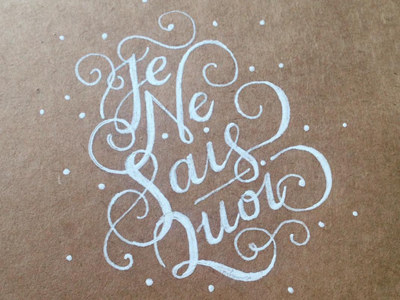 That je ne sais quoi brown paper handlettering jenesaisquoi lettering typography white