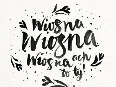 Wiosna black and white brush bw lettering liternictwo spring typografia typography wiosna