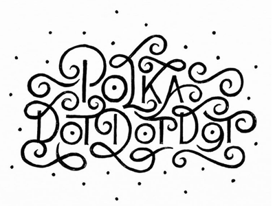 Polka dot dot dot black and white bw dot handlettering lettering polka polka dot swash typography