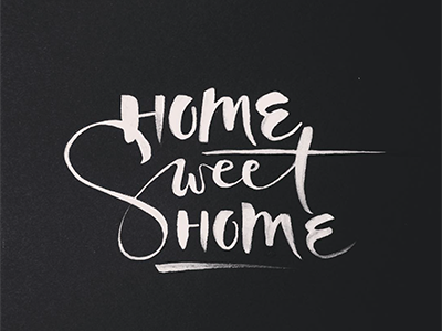 Home Sweet Home black bold brush bw expressive home lettering swash sweet typography white ink