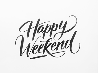 Happy Weekend bold brush bw handlettering happy happy weekend lettering relax swash typography weekend