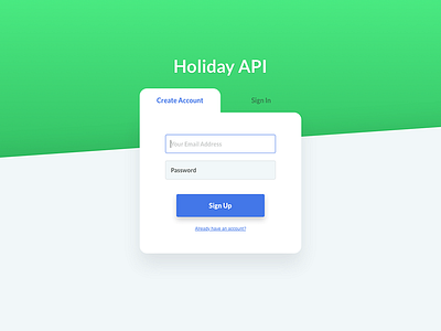 Holiday API Create Account/Sign In form interface log in login sign up ui