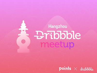 Points@ Hangzhou dribbble meetup