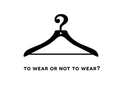 To Wear or Not to Wear? ads clothing concepts