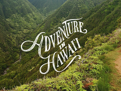 Adventure in Hawaii hawaii hiking island lettering tourism typography vacation