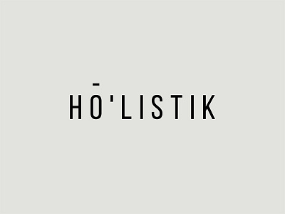 Hō'listik / minimalistic wordmark branding design fashion identity lettering logo typography