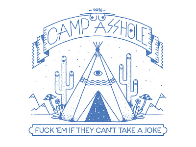 Camp Asshole asshole boobs cactus camping mushrooms psychedelic teepee