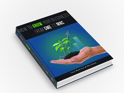 Book Cover Design for Client book book cover design business finance grow business mnc sme