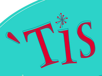 Tis christmas graphic design illustration playful retro sign