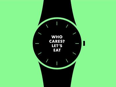 Who Cares? Let's Eat caps eat futura hamburgers life simple time watch