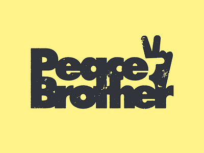 Peace Brother brother extrabold futura peace texture type vintage
