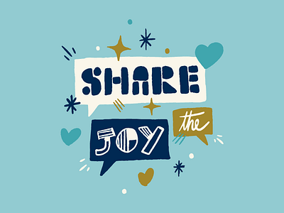 Share the Joy bubble heart joy lettering loose procreate share sharing sparkle speech star vector