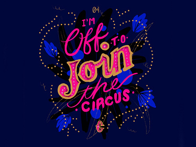 Off to Join the Circus blue circus illustration lettering pink quote type typography