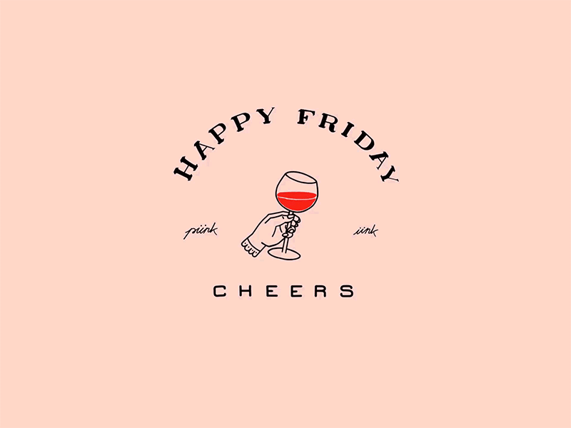 Happy Friday animation cheers drinks friday illustration typography wine