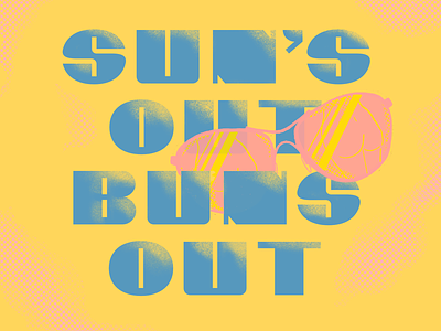 Sun’s Out Buns Out illustration lettering procreate summer type typography