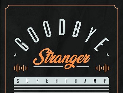 Goodbye Stranger design typography vector