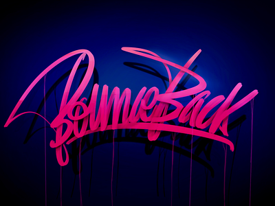 Bounce back. bounce back calligraphy digital graffiti hip hop lettering street urban