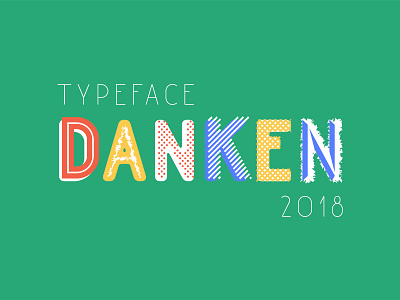 Danken 2018 font lettering mix new styles title typeface