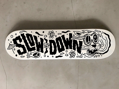Slow it down hand drawn illustration lettering skateboard type