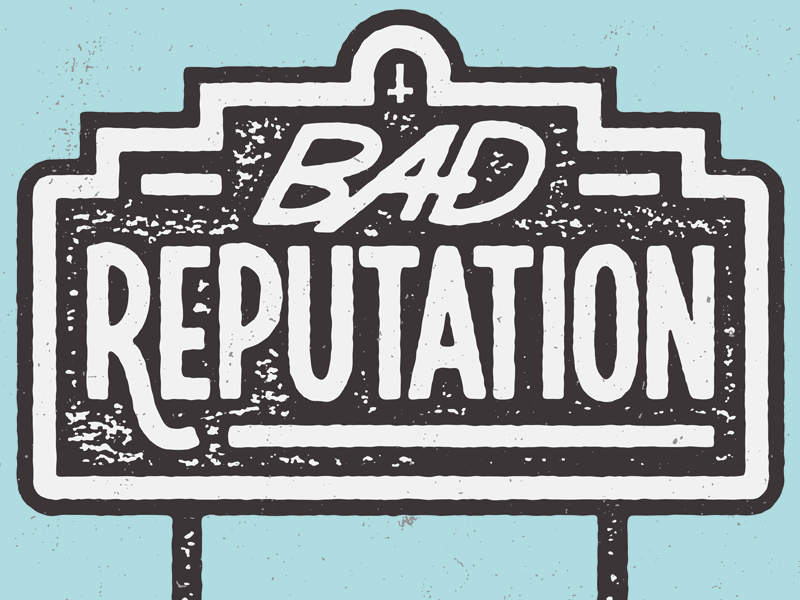 Bad Reputation art bad reputation illustration josh lafayette lettering sign typography