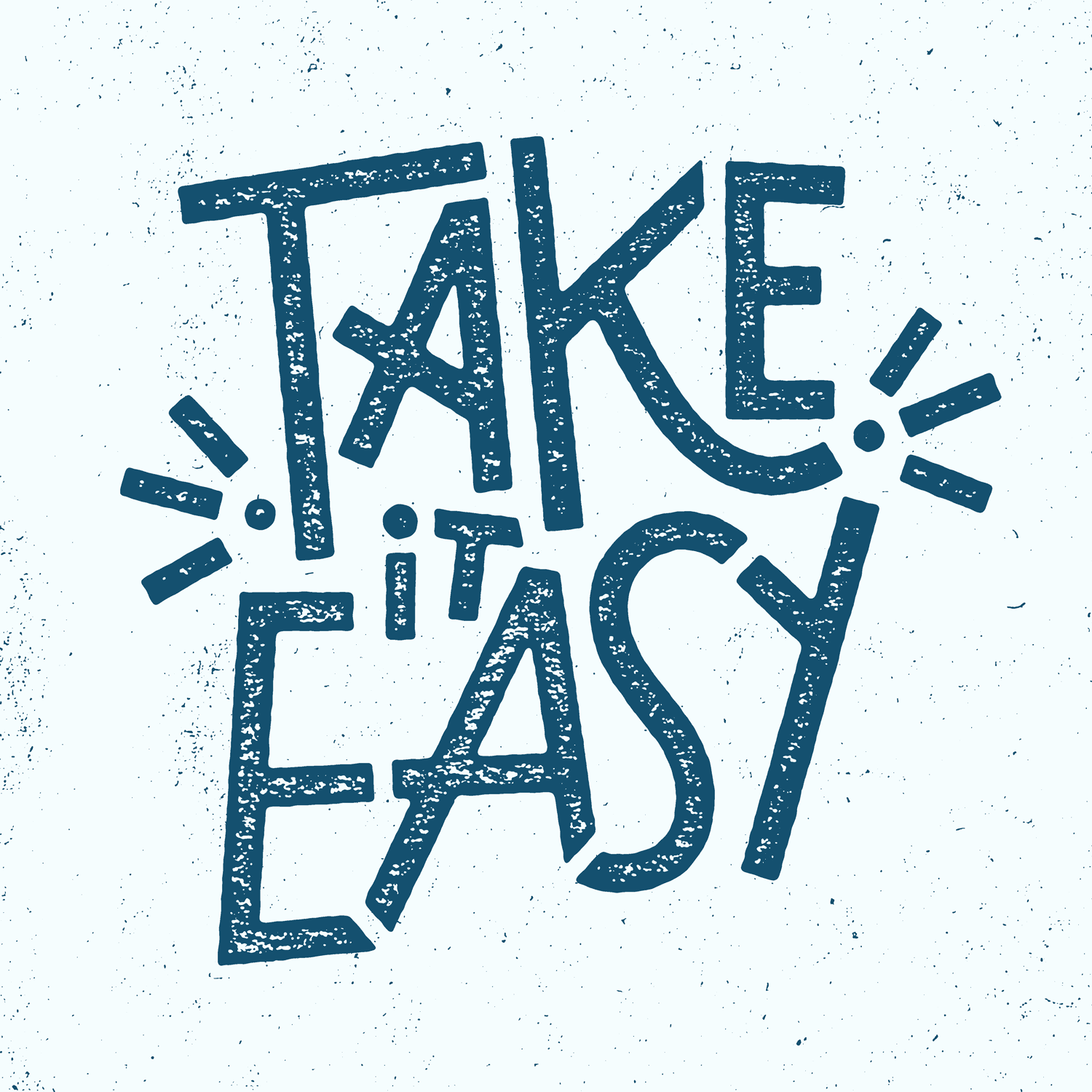 It was easy work. Take it easy. Take it easy обои. Картинка take it easy. It takes.