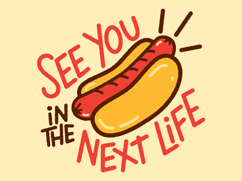 Eternal Hot Dog food hot dog illustration josh lafayette lettering lol typography