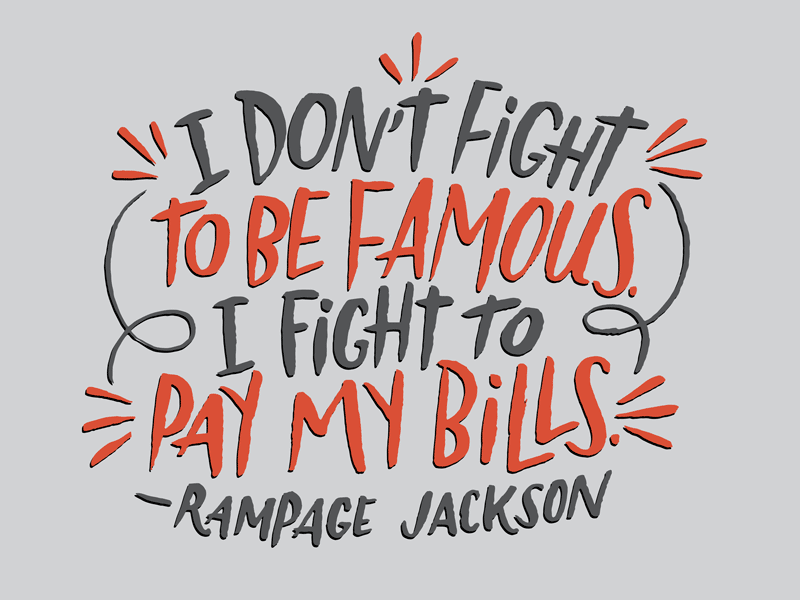 Rampage Jackson art illustration josh lafayette lettering quote rampage jackson typography ufc