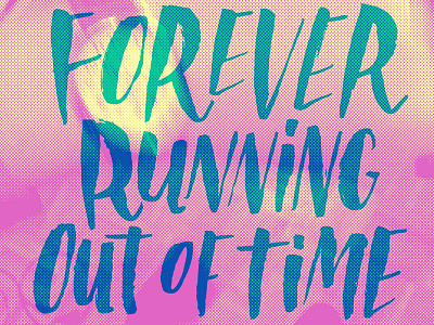 Forever Running art brush clock hand lettering illustration josh lafayette lettering time typography watch