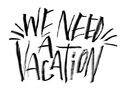 Vacation art black and white illustration josh lafayette lettering lol typography vacation