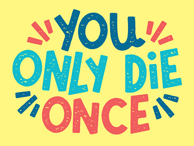 YODO art death illustration josh lafayette lettering lol typography yodo yolo