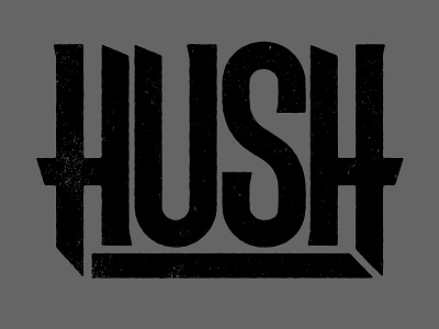 HUSH art band hush illustration josh lafayette lettering logo typography