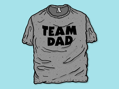 Team Dad dad heather gray illustration josh lafayette lettering lol shirt t shirt team dad typography