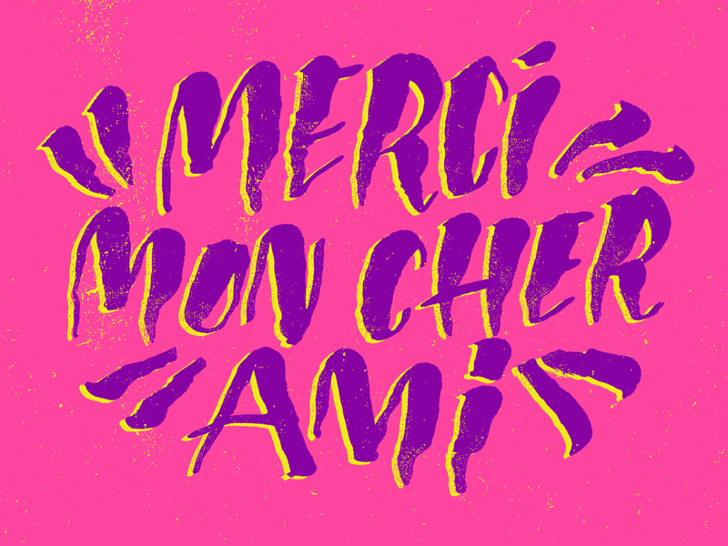 Mercy Moan Share Amy french illustration josh lafayette lettering merci mon ami typography