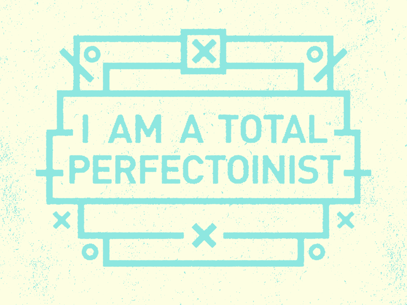 Perfectoinist
