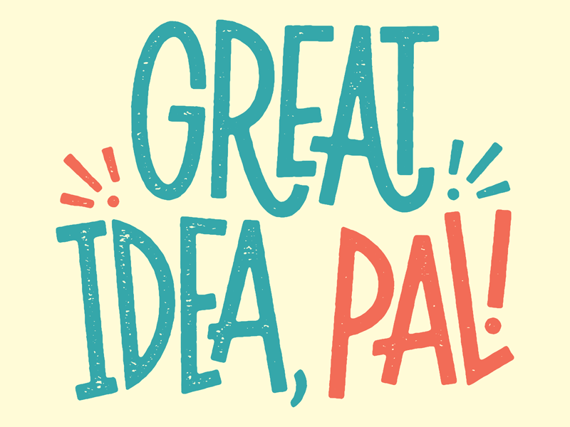 Great Idea art great idea illustration josh lafayette lettering pal typography