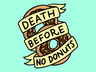 Death Before No Donuts art donuts doughnuts flash food illustration josh lafayette lettering lol tattoo typography