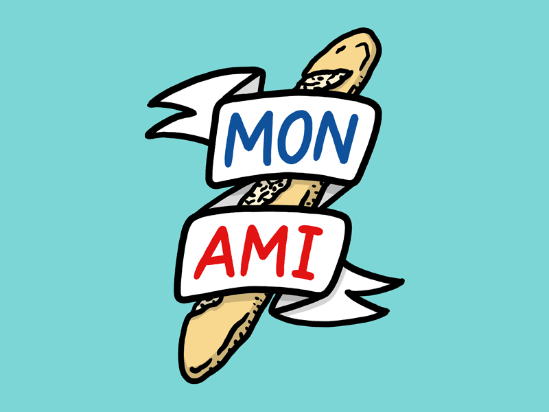 Mon Ami art bread flash food france french illustration josh lafayette lettering lol tattoo typography