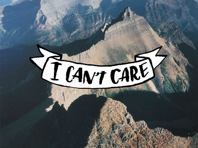 I Can't Care