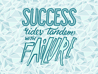 Succcess Rides Tandem art failure illustration josh lafayette lettering quote success typography