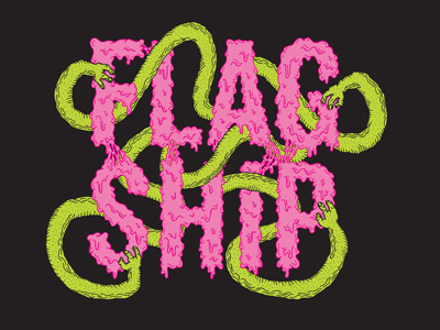 Flagship lettering slime snot typography