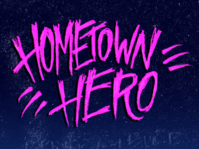 Hometown Hero lettering space typography