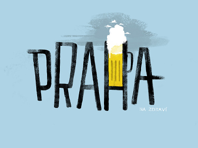 Praha beer illustration illustration art lettering na zdravi