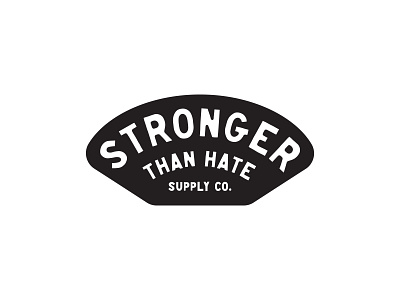 Stronger Than Hate Supply Co. badge design black black white black and white branding design graphic design hate icon icons illustration logo logo design procreate sketch strong tools tough typography vector