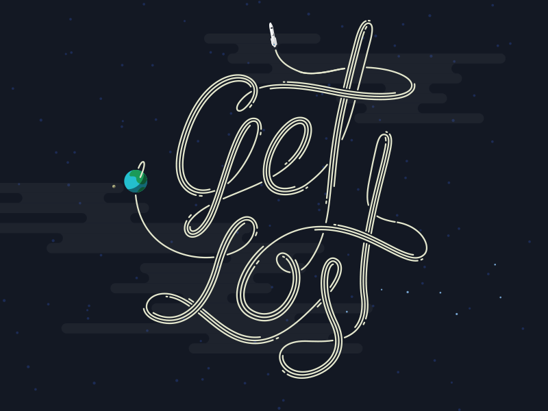 Get Lost space get lost explore earth script typography